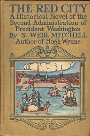 [Gutenberg 32942] • The Red City: A Novel of the Second Administration of President Washington